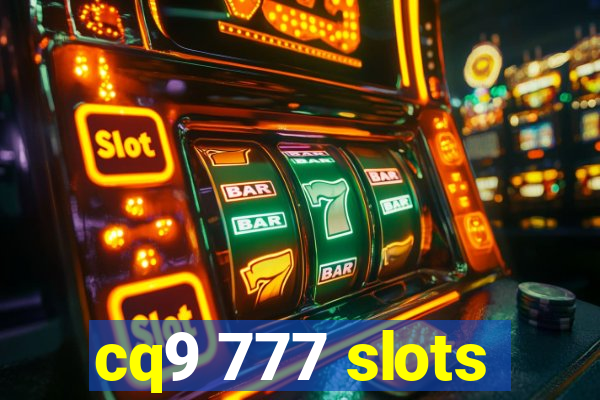 cq9 777 slots